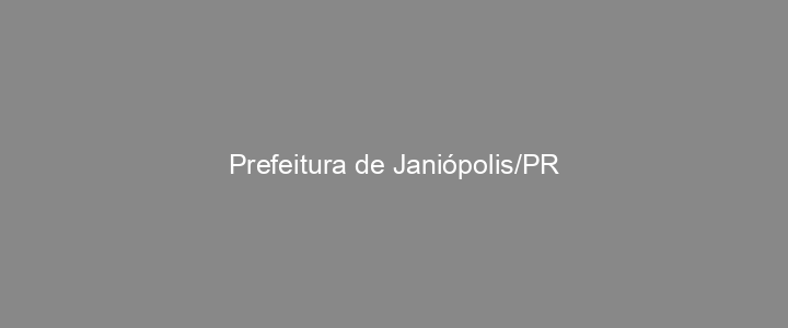 Provas Anteriores Prefeitura de Janiópolis/PR
